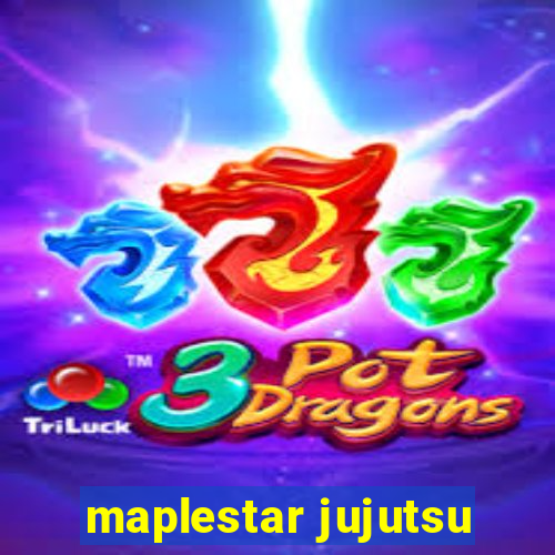 maplestar jujutsu